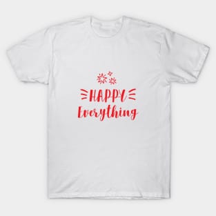 Happy everything, Christmas card T-Shirt